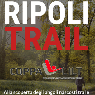 Torna a settembre la Ripoli Trail Coppa LILT 